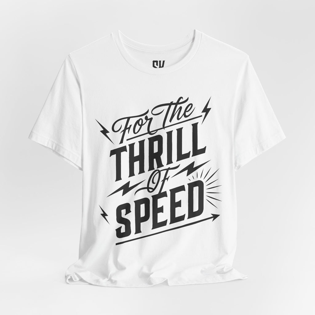 For The Thrill of Speed | Bold Distressed Outlaw T-Shirt | White