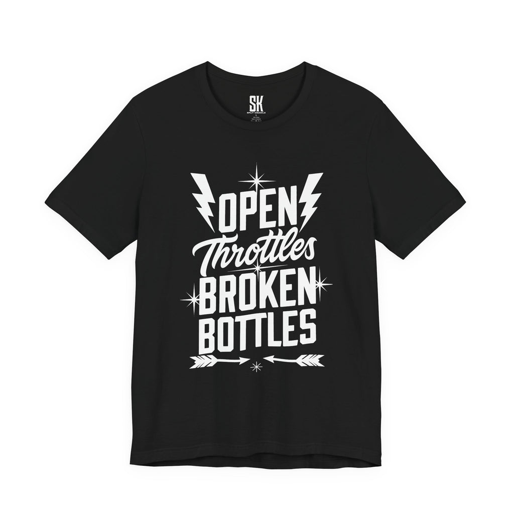 Open Throttles Broken Bottles | Bold Distressed Outlaw T-Shirt | Black