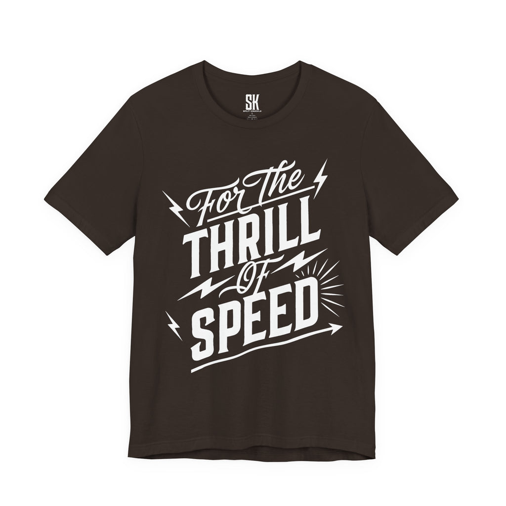 For The Thrill of Speed | Bold Distressed Outlaw T-Shirt | Brown